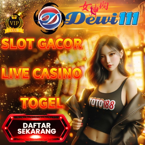 DEWI111 - Situs Slot Gacor DEWI111 Sudah Terakreditasi Situs Slot Terbaik Indonesia dan Situs Togel Terpercaya Slot88